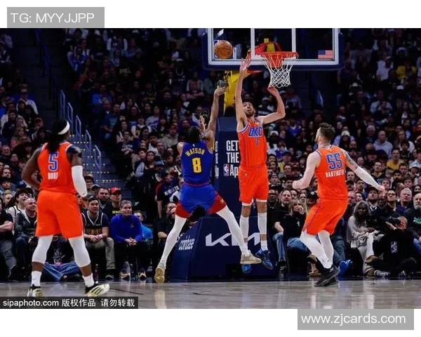 掘金强势迎战雷霆 球队新阵容能否突破防守挑战